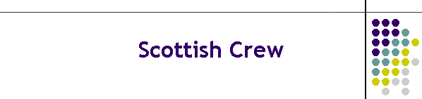 Scottish Crew